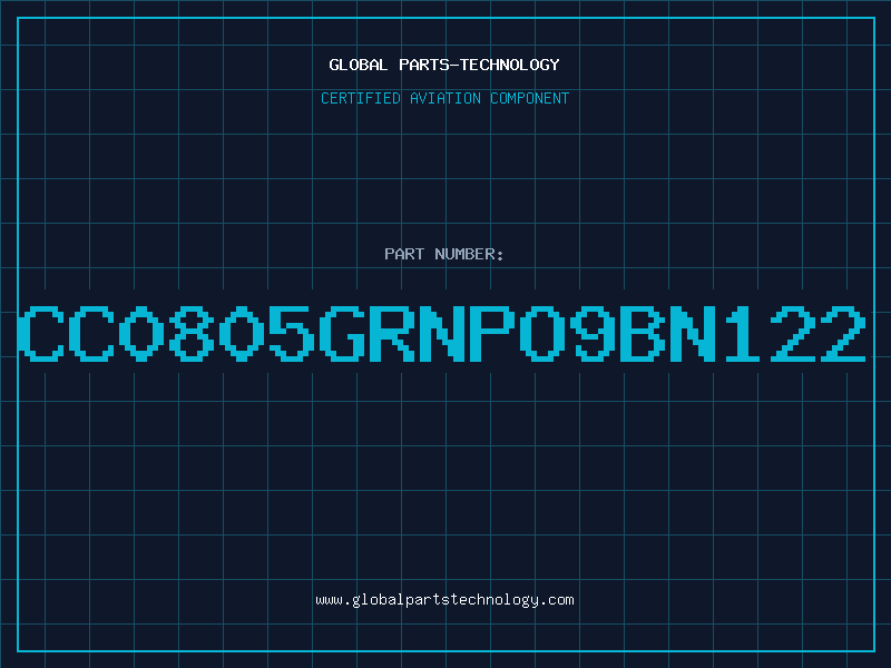 Aviation Part CC0805GRNPO9BN122