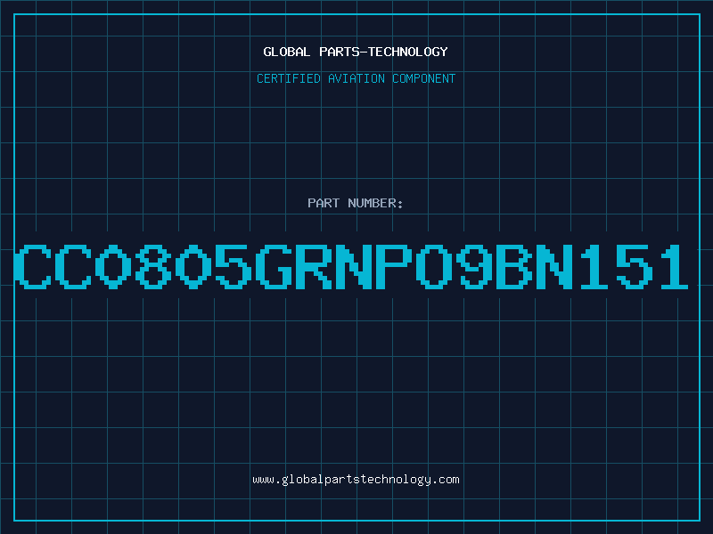 Aviation Part CC0805GRNPO9BN151