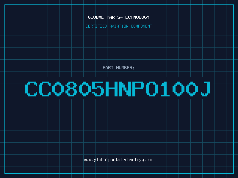 Aviation Part CC0805HNPO100J