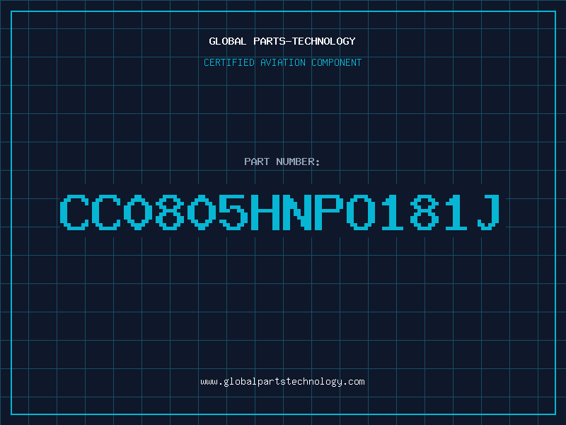 Aviation Part CC0805HNPO181J