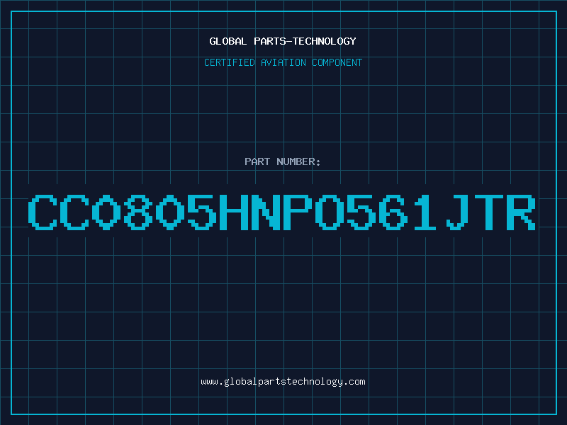 Aviation Part CC0805HNPO561JTR
