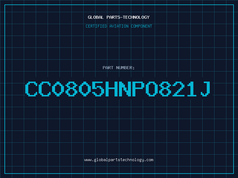 Aviation Part CC0805HNPO821J