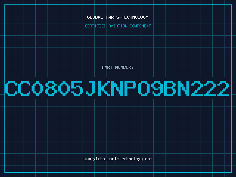 Aviation Part CC0805JKNPO9BN222