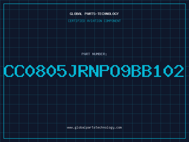 Aviation Part CC0805JRNPO9BB102
