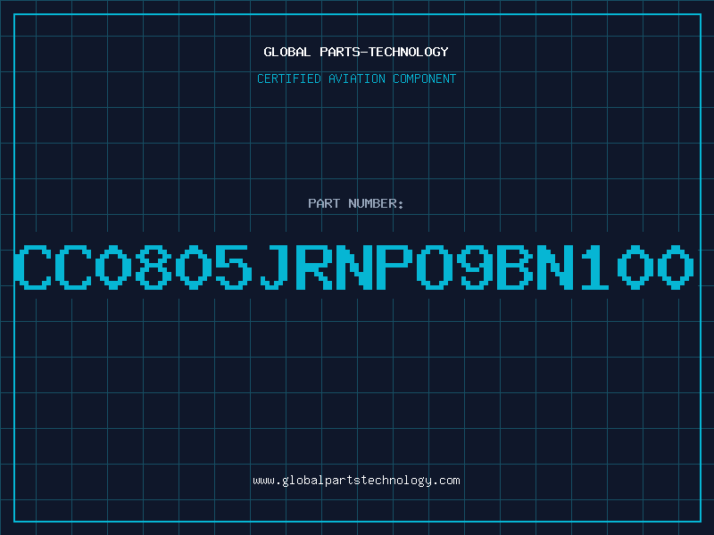 Aviation Part CC0805JRNPO9BN100