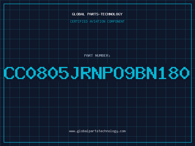 Aviation Part CC0805JRNPO9BN180
