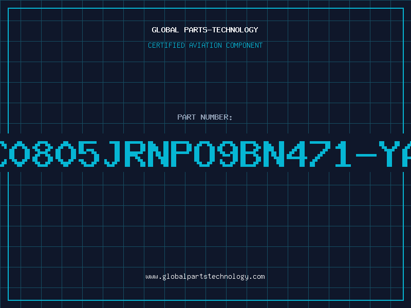 Aviation Part CC0805JRNPO9BN471-YAG