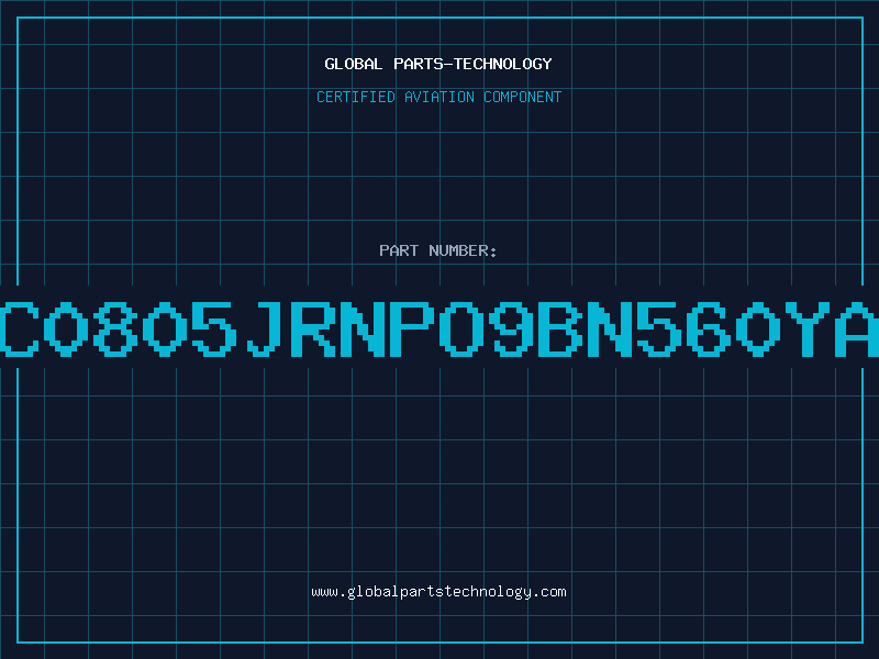 Aviation Part CC0805JRNPO9BN560YAG