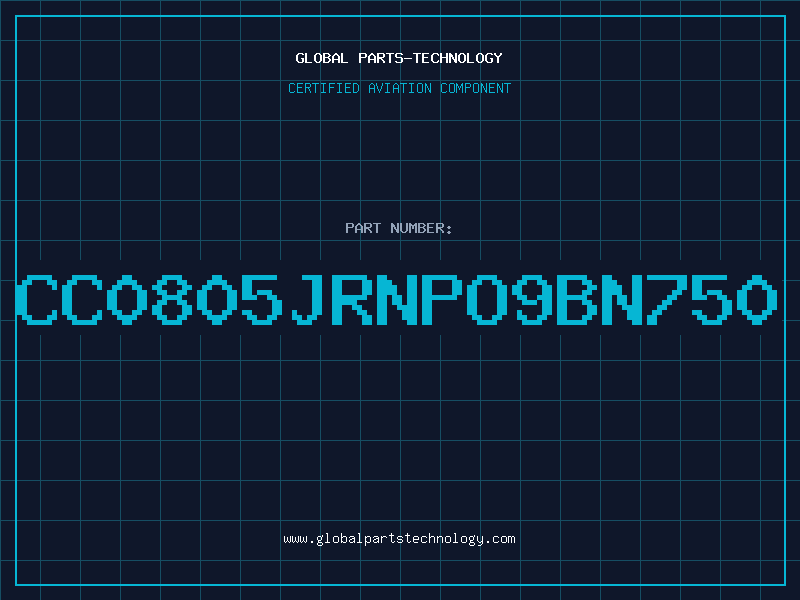 Aviation Part CC0805JRNPO9BN750