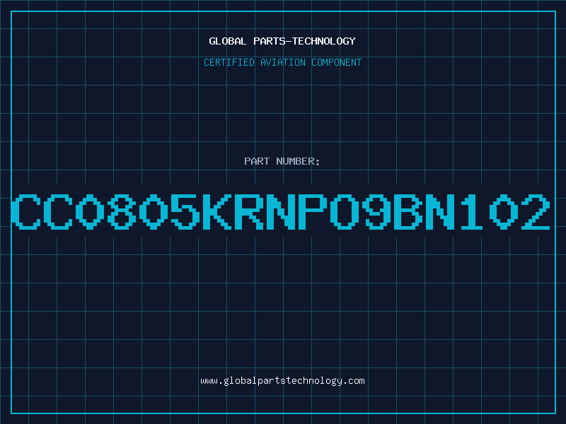 Aviation Part CC0805KRNPO9BN102