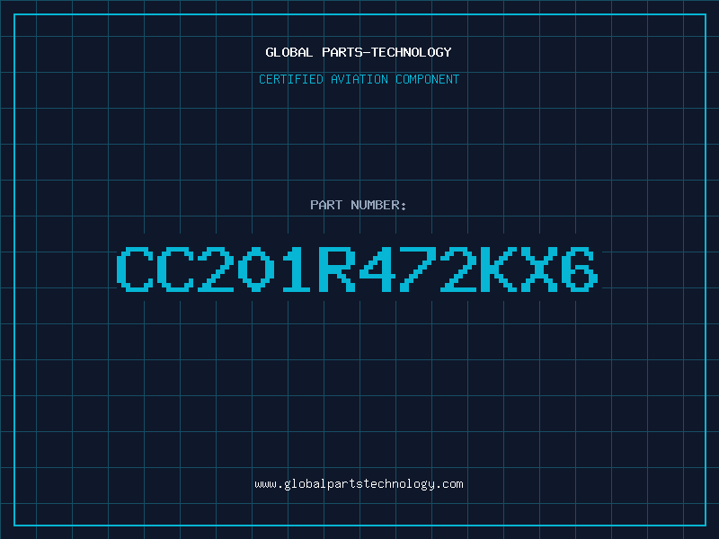 Aviation Part CC201R472KX6