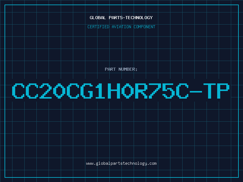 Aviation Part CC20CG1H0R75C-TP