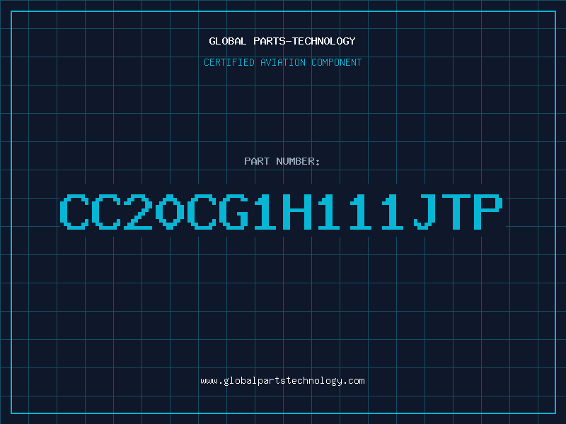 Aviation Part CC20CG1H111JTP