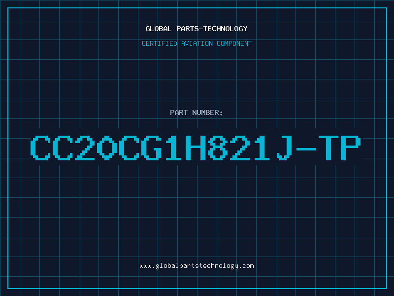 Aviation Part CC20CG1H821J-TP