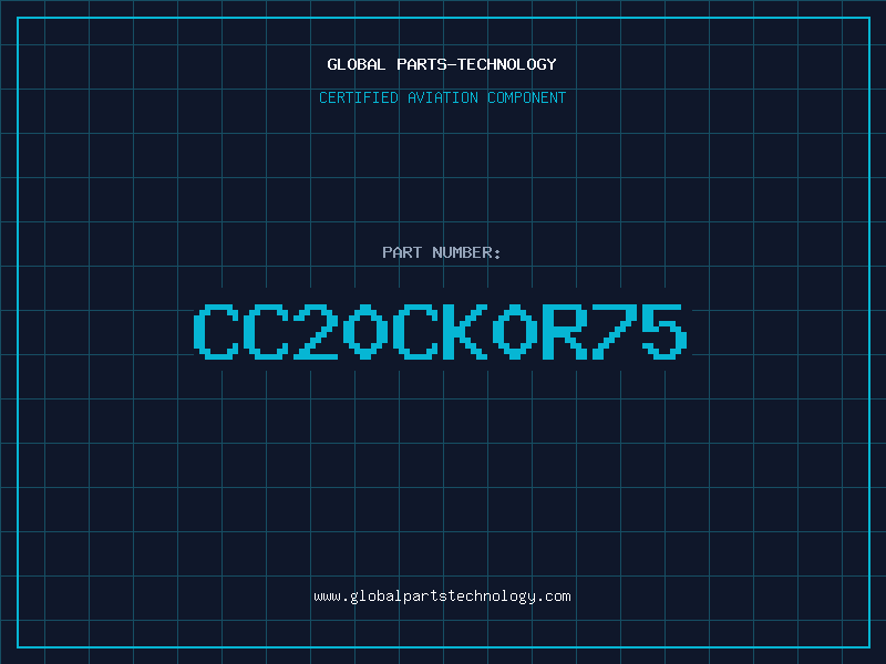 Aviation Part CC20CK0R75