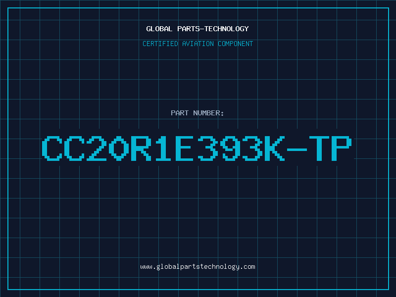 Aviation Part CC20R1E393K-TP