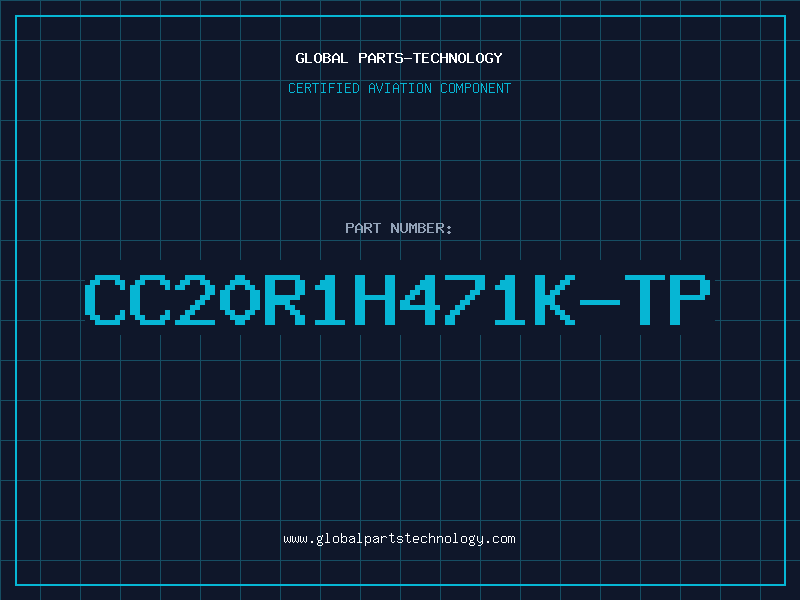 Aviation Part CC20R1H471K-TP