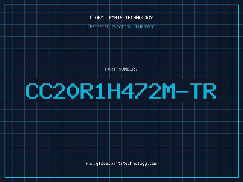 Aviation Part CC20R1H472M-TR