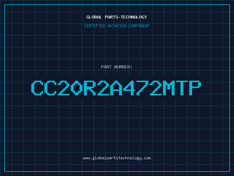 Aviation Part CC20R2A472MTP