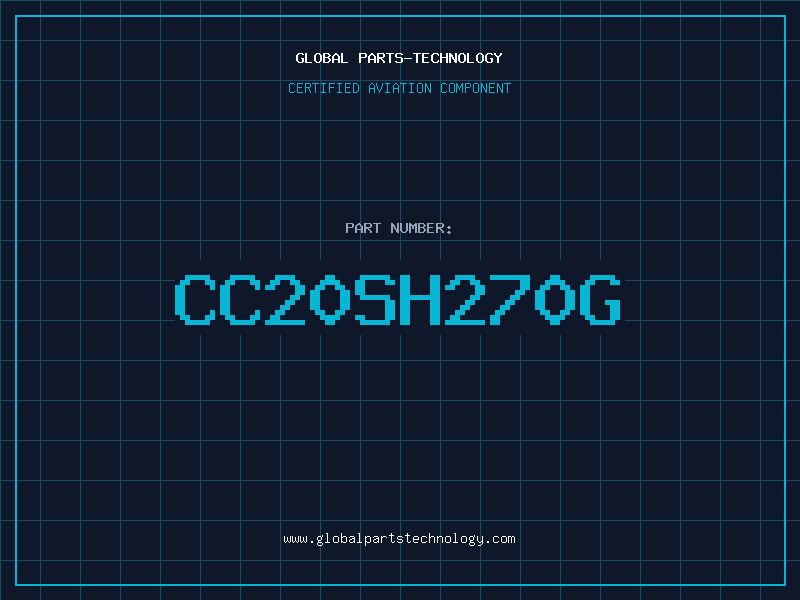 Aviation Part CC20SH270G