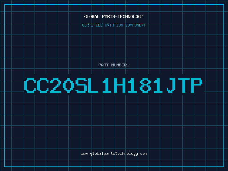 Aviation Part CC20SL1H181JTP