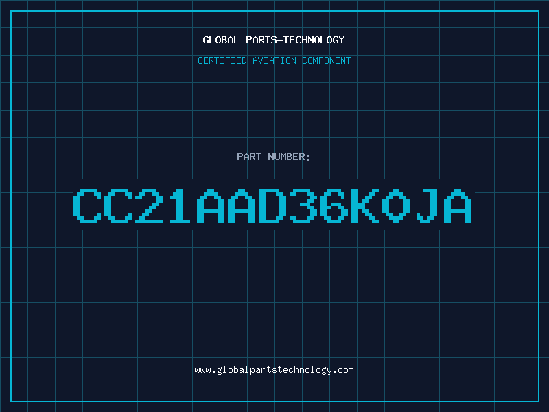 Aviation Part CC21AAD36K0JA