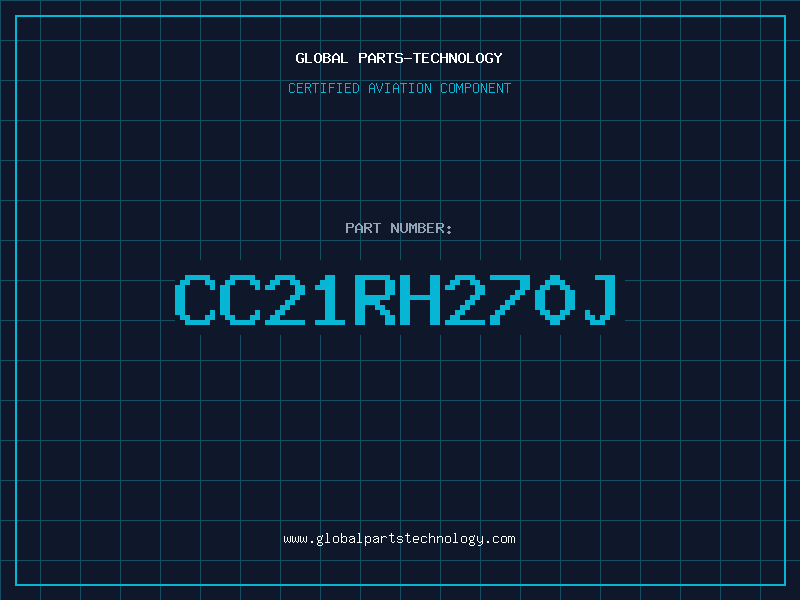 Aviation Part CC21RH270J