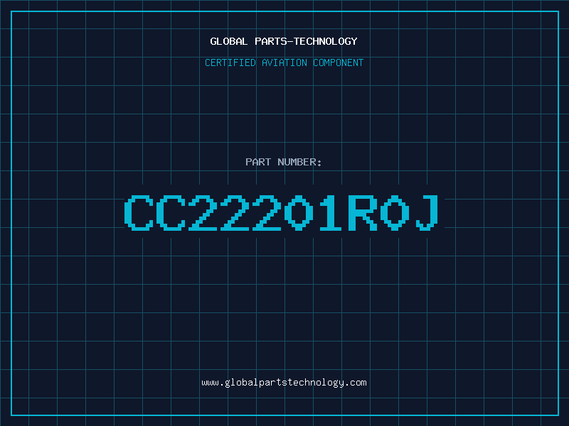 Aviation Part CC22201R0J