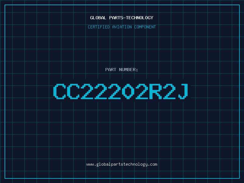 Aviation Part CC22202R2J