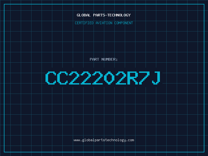 Aviation Part CC22202R7J