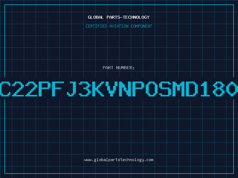 Aviation Part CC22PFJ3KVNPOSMD1808