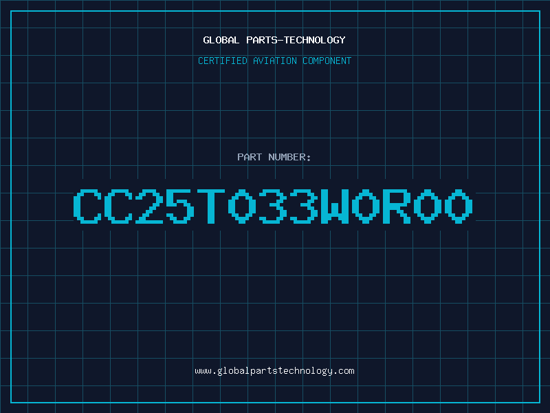 Aviation Part CC25T033W0R00