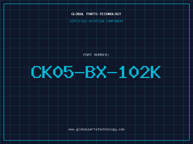 Aviation Part CK05-BX-102K