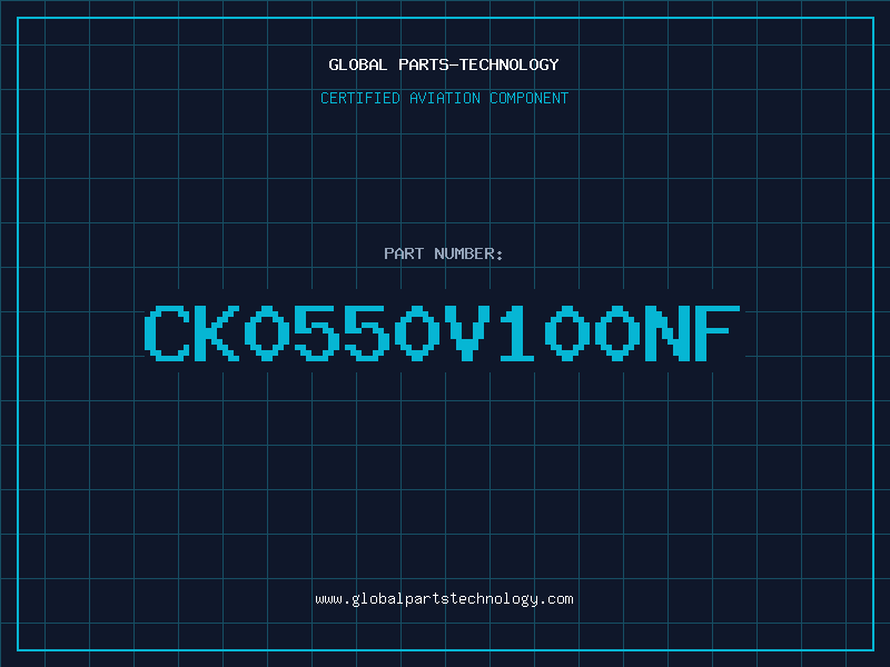 Aviation Part CK0550V100NF