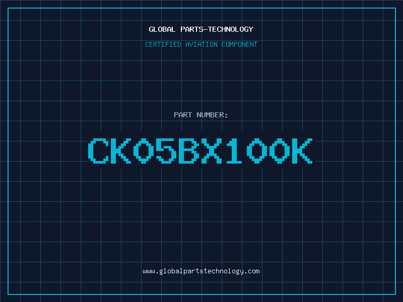 Aviation Part CK05BX100K