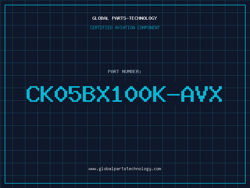 Aviation Part CK05BX100K-AVX
