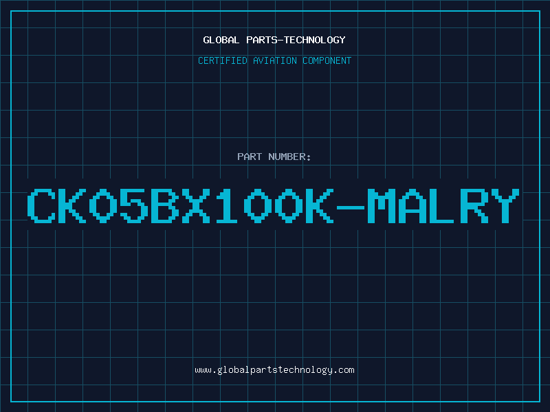 Aviation Part CK05BX100K-MALRY