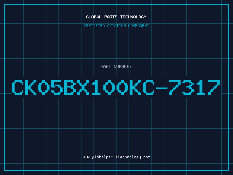 Aviation Part CK05BX100KC-7317