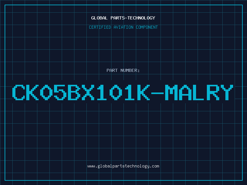 Aviation Part CK05BX101K-MALRY