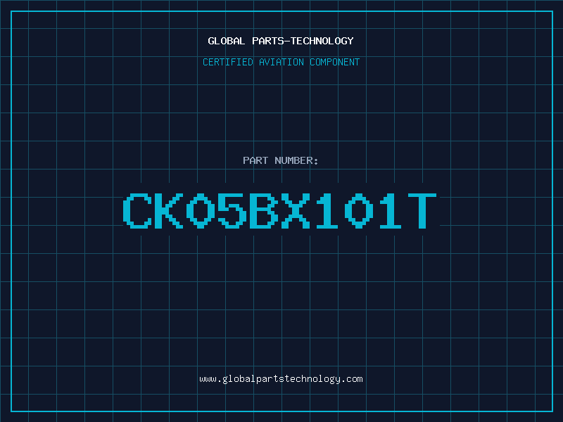 Aviation Part CK05BX101T