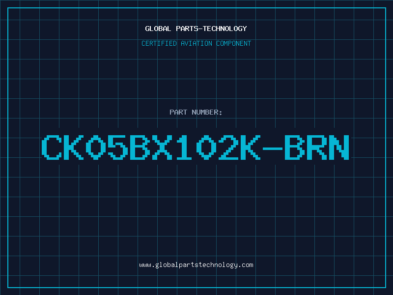Aviation Part CK05BX102K-BRN