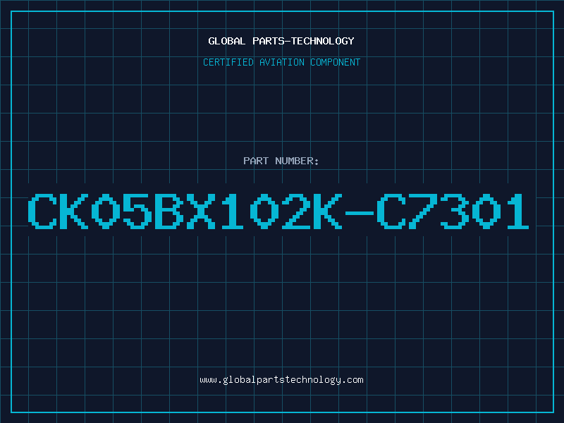 Aviation Part CK05BX102K-C7301