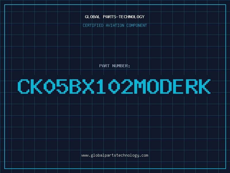 Aviation Part CK05BX102MODERK