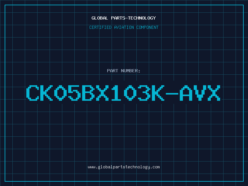 Aviation Part CK05BX103K-AVX