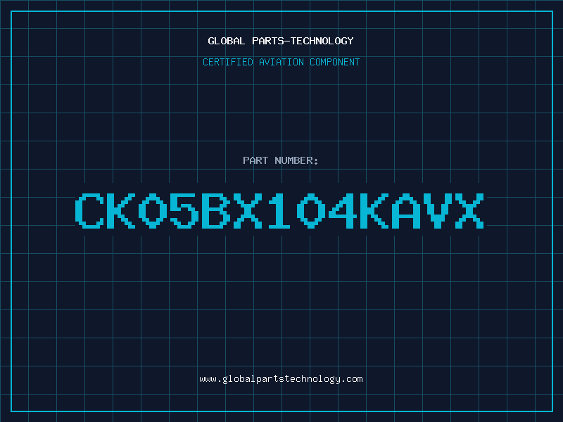 Aviation Part CK05BX104KAVX