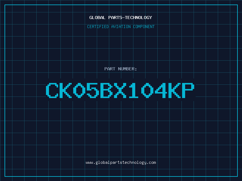 Aviation Part CK05BX104KP
