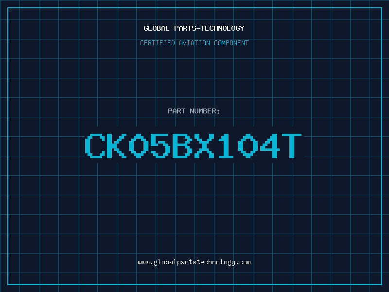 Aviation Part CK05BX104T