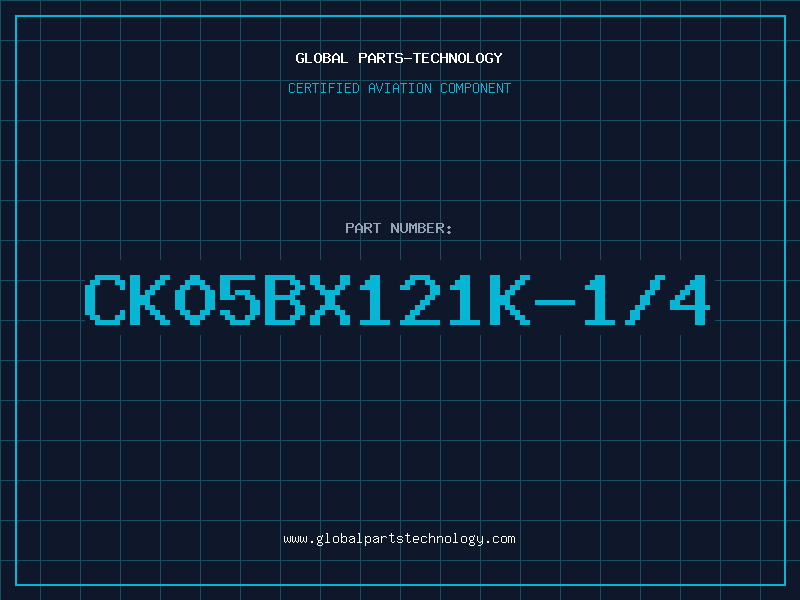 Aviation Part CK05BX121K-1/4