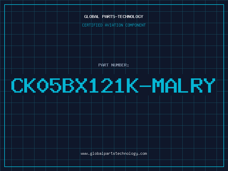 Aviation Part CK05BX121K-MALRY