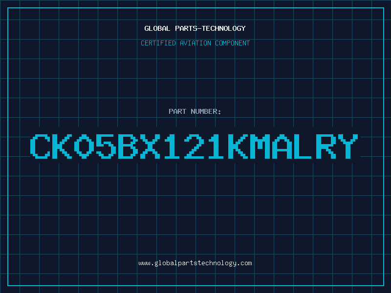 Aviation Part CK05BX121KMALRY